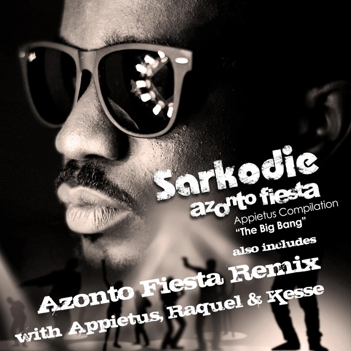 SARKODIE/APPIETUS/KESSE - Azonto Fiesta