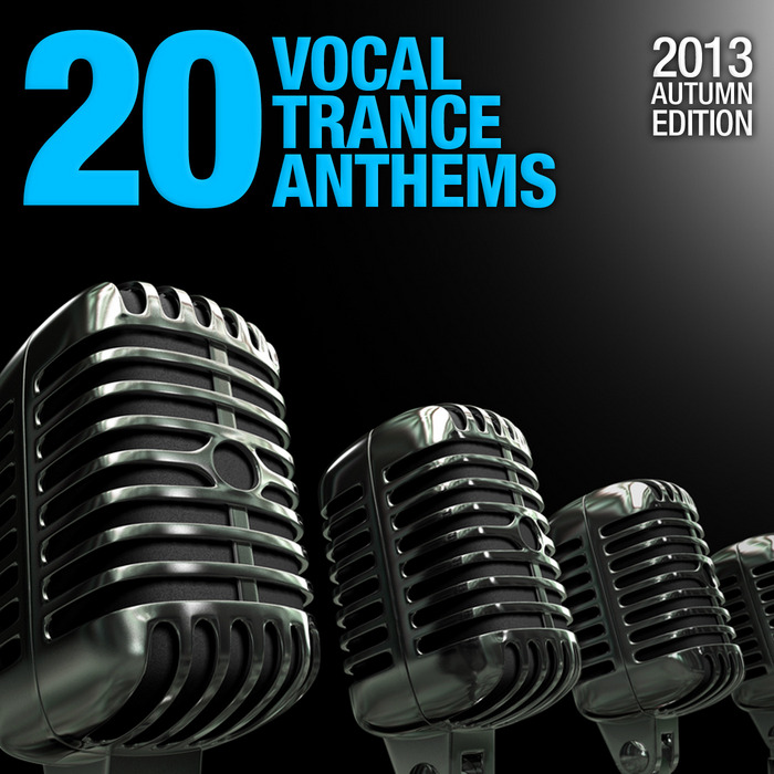 VARIOUS - 20 Vocal Trance Anthems: 2013 Autumn Edition