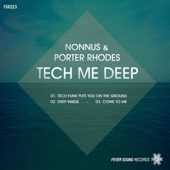 NONNUS/PORTER RHODES - Tech Me Deep