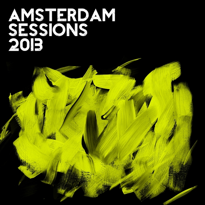 VARIOUS - Amsterdam Sessions 2013