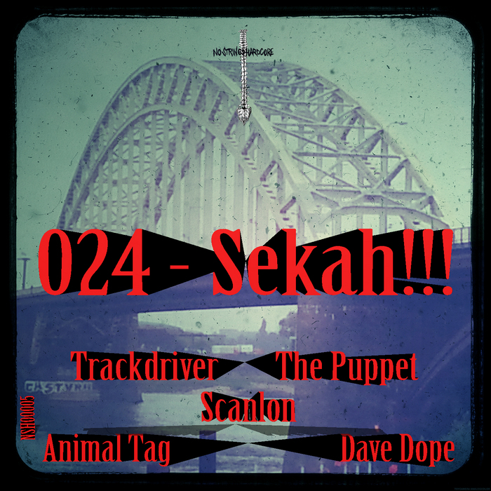 ANIMAL TAG/THE PUPPET/TRACKDRIVER/SCANLON/DAVE DOPE - 024 - Sekah!!!