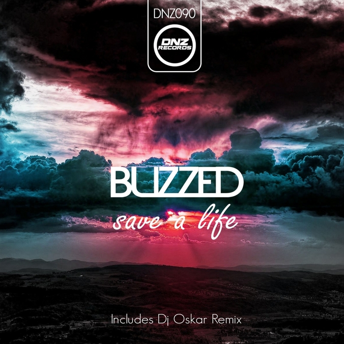 BUZZED - Save A Life