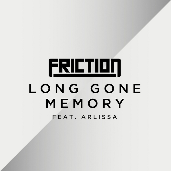 FRICTION - Long Gone Memory