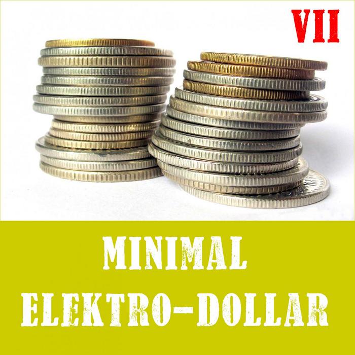 VARIOUS - Minimal Elektro Dollar VII