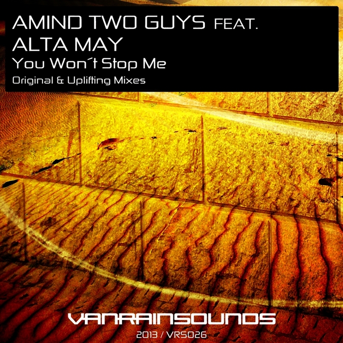 AMIND TWO GUYS feat ALTA MAY - You Wont Stop Me