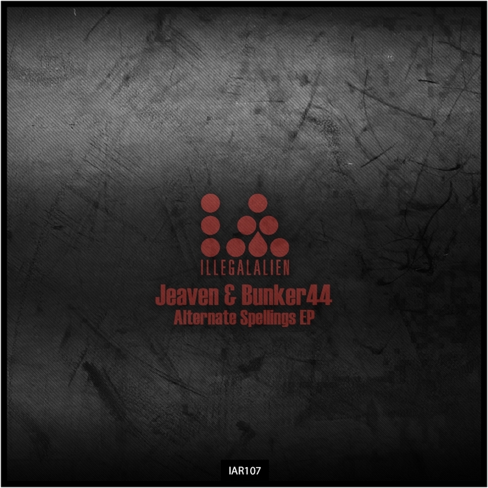 BUNKER44/JEAVEN - Alternate Spellings EP