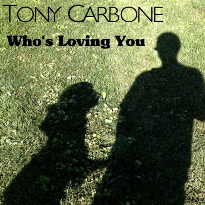 CARBONE, Tony - Who's Loving You EP