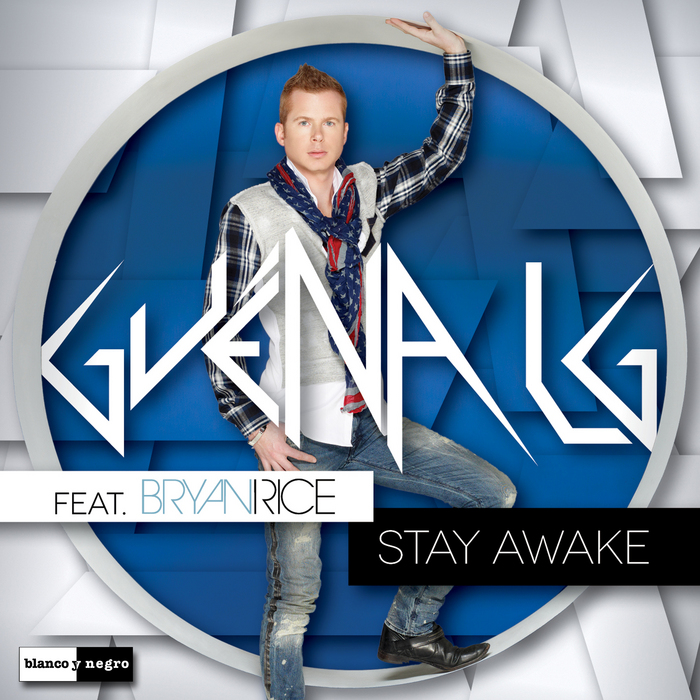 GUENA LG feat BRYAN RICE - Stay Awake