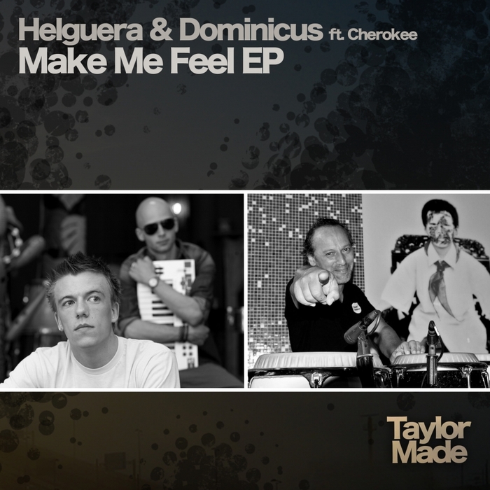 HELGUERA/DOMINICUS/CHEROKEE - Make Me Feel EP