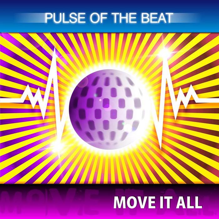 PULSE OF THE BEAT - Move It All