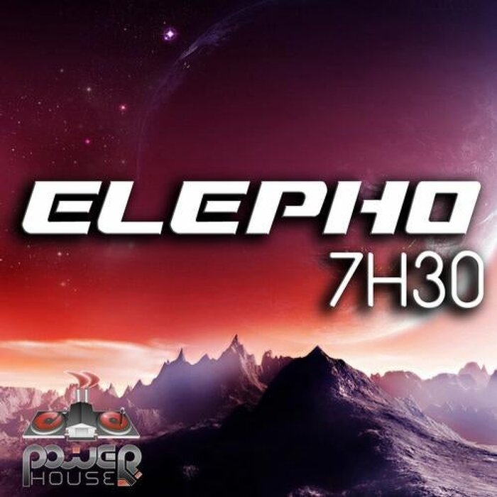 ELEPHO - 7H30