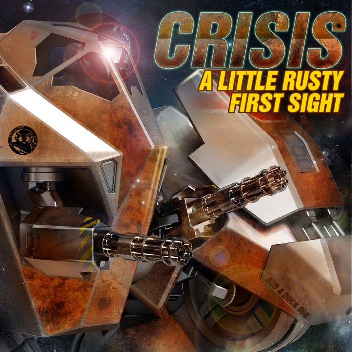 CRISIS - A Little Rusty/First Sight