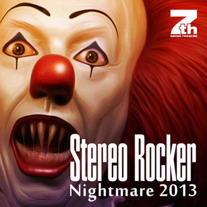 STEREO ROCKER - Nightmare 2013