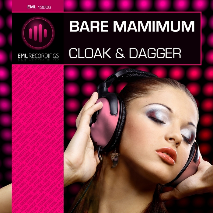 BARE MAXIMUM - Cloak & Dagger