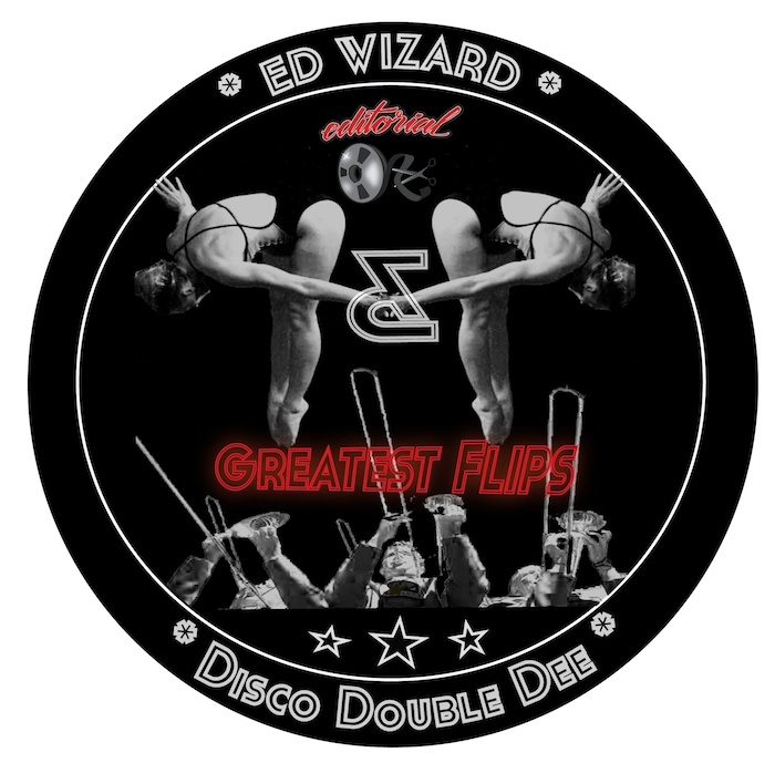 ED WIZARD/DISCO DOUBLE DEE - Greatest Flips