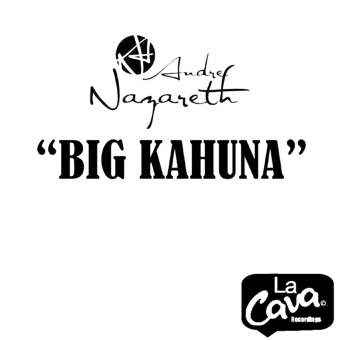 NAZARETH, Andre - Big Kahuna