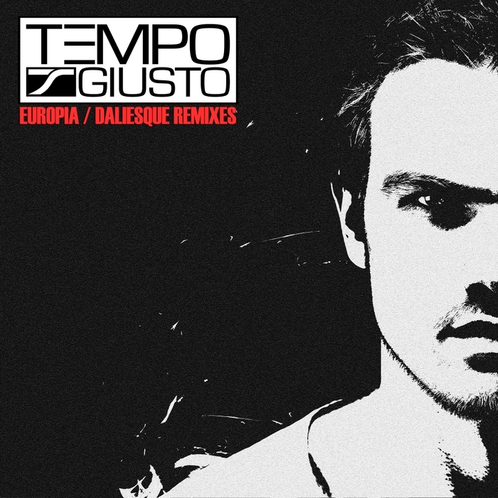TEMPO GIUSTO/IMA GIN - Europia/Daliesque Remixes