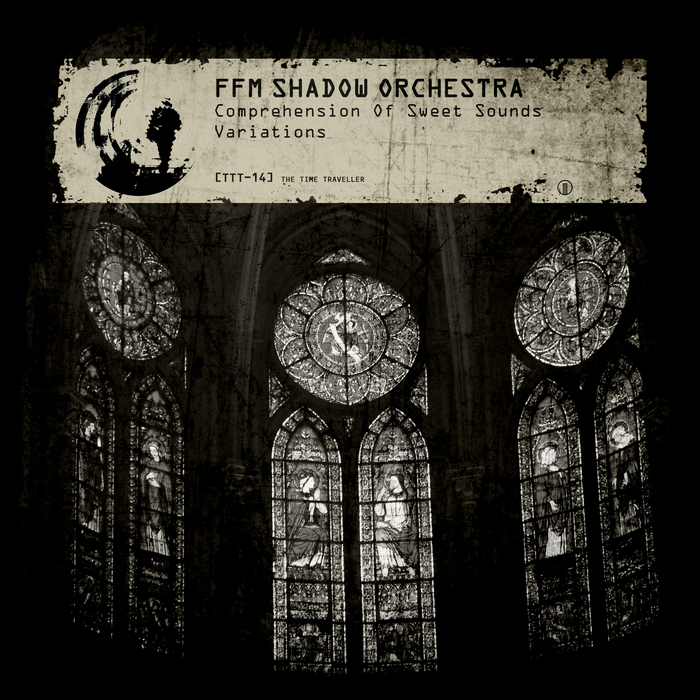 FFM SHADOW ORCHESTRA - Comprehension Of Sweet Sounds (remixes)