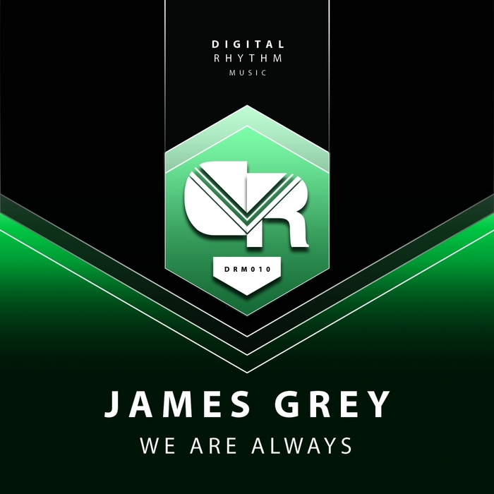 GREY, James - We Are Always