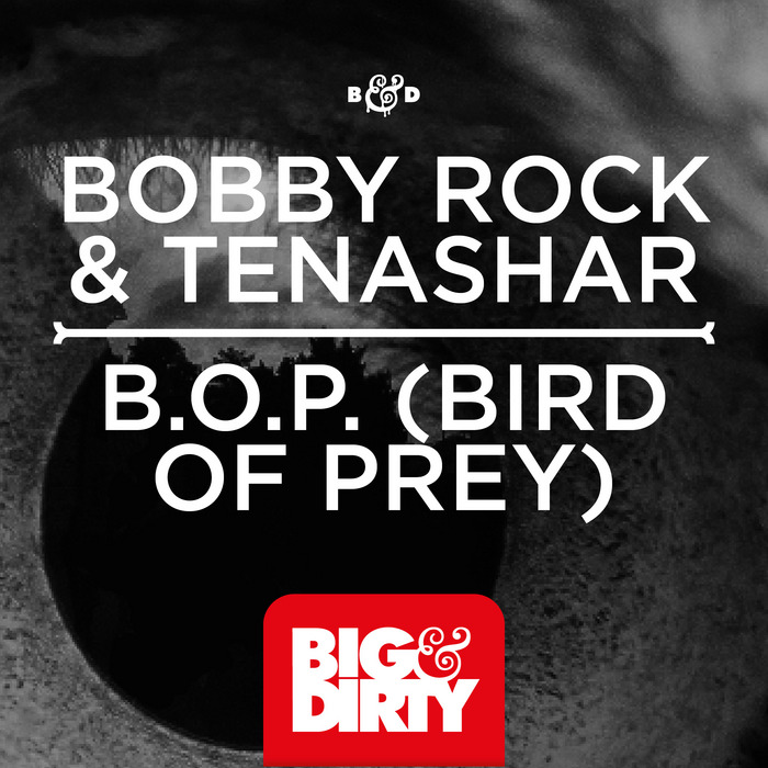 ROCK, Bobby/TENASHAR - BOP (Bird Of Prey)