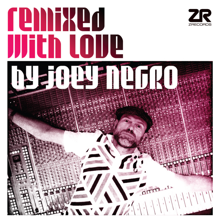 VARIOUS - Remixed With Love By Joey Negro