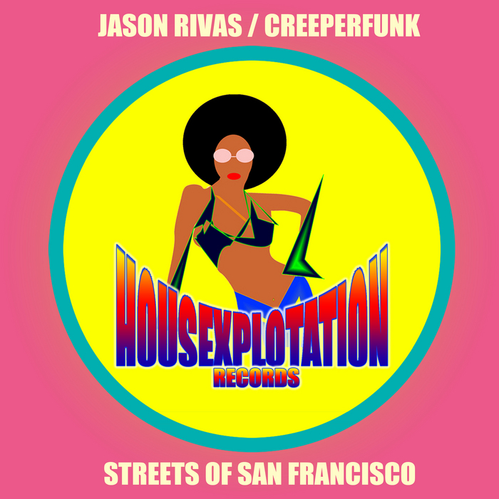 RIVAS, Jason/CREEPERFUNK - Streets Of San Francisco
