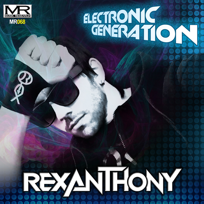 REXANTHONY - Electronic Generation
