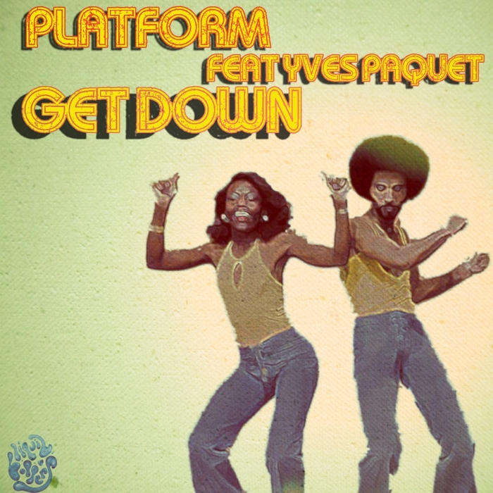 PLATFORM - Get Down