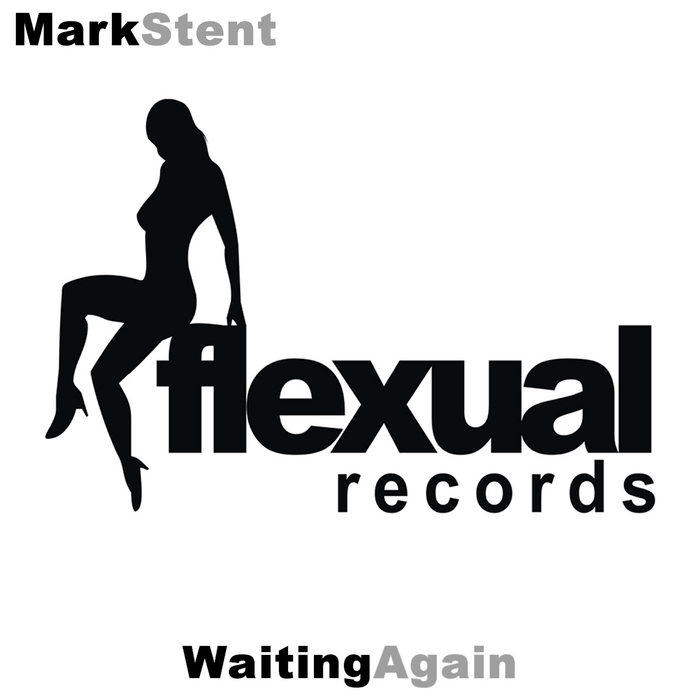STENT, Mark - Waiting Again (remixes)