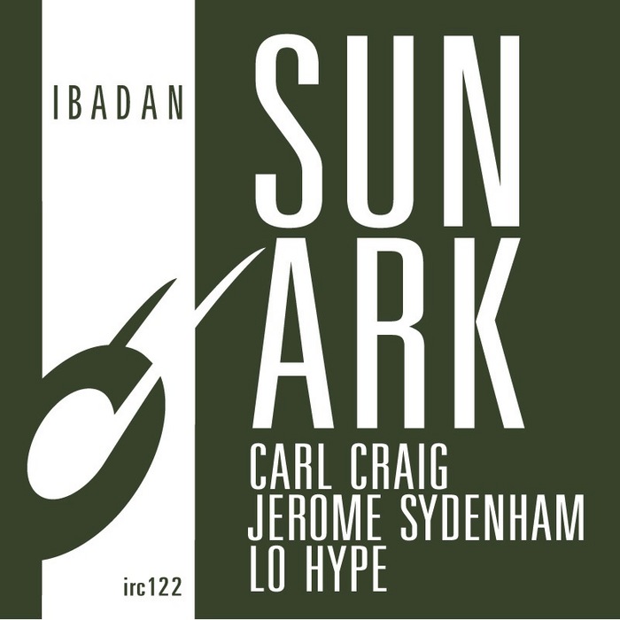 SYDENHAM, Jerome/LO HYPE/CARL CRAIG - Sun Ark