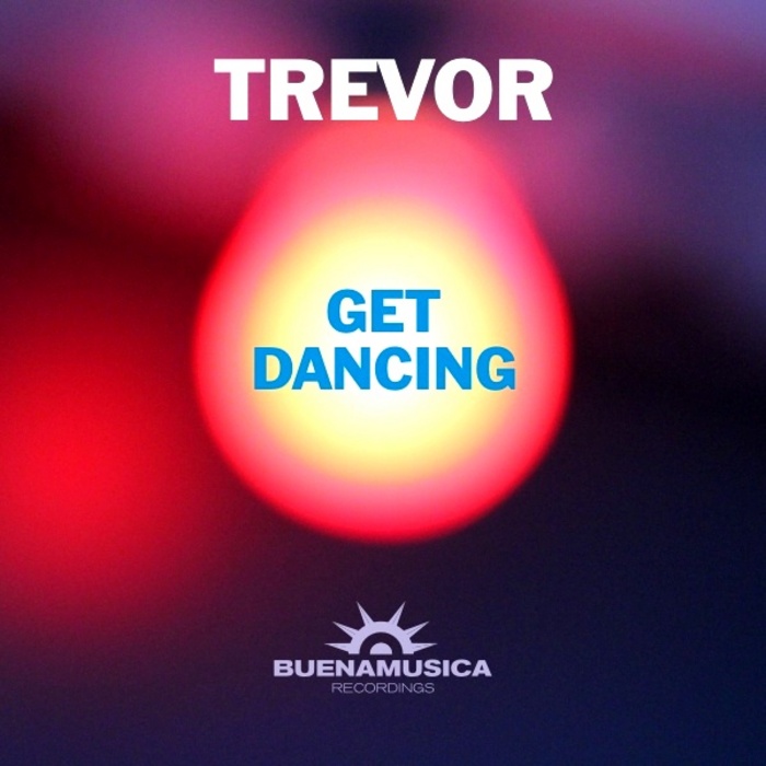 TREVOR - Get Dancing