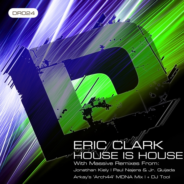 CLARK, Eric - House Is House (remixes)