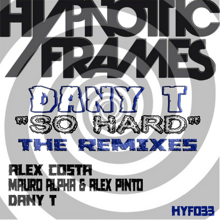 DANY T - So Hard: The Remixes