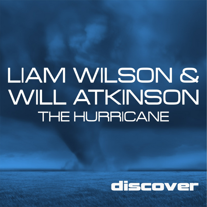 WILSON, Liam/WILL ATKINSON - The Hurricane (remixes)