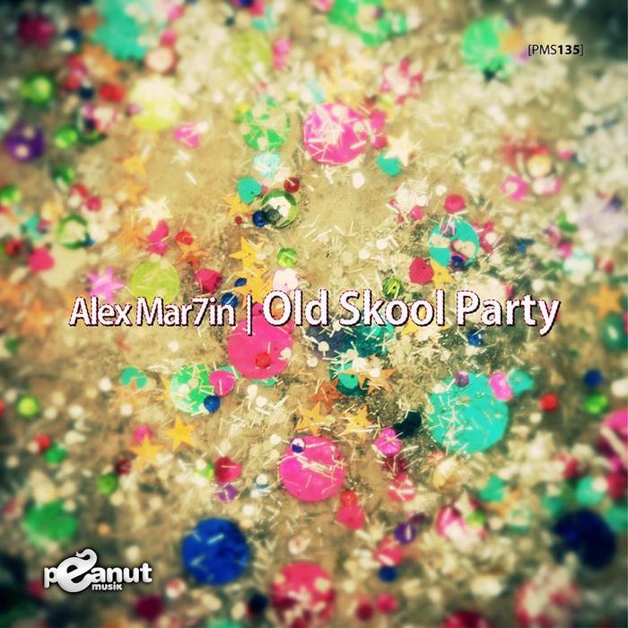 MAR7IN, Alex - Old Skool Party (remixes)