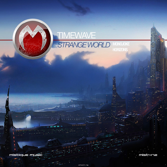 TIMEWAVE - Strange Worlds (remixes)