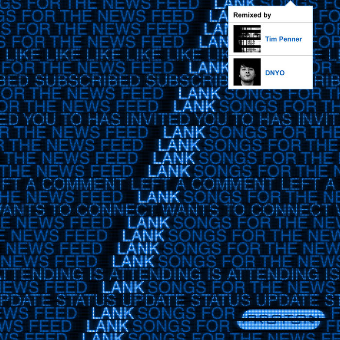 LANK - Songs For The News Feed