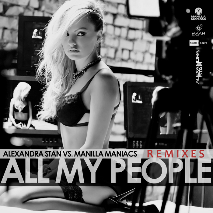 STAN, Alexandra vs MANILLA MANIACS - All My People (remixes)