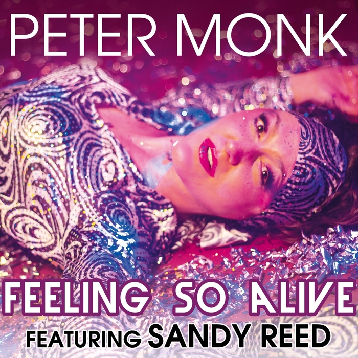 Feeling So Alive (remixes) by Peter Monk feat Sandy Reed on MP3, WAV ...