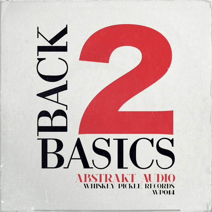 ABSTRAKT AUDIO - Back 2 Basics