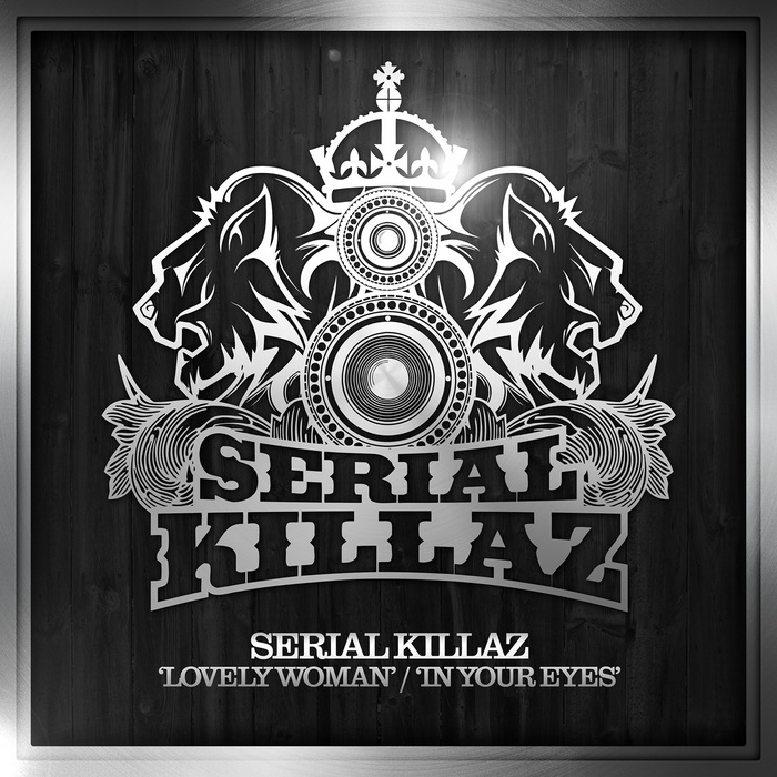 SERIAL KILLAZ - In Your Eyes