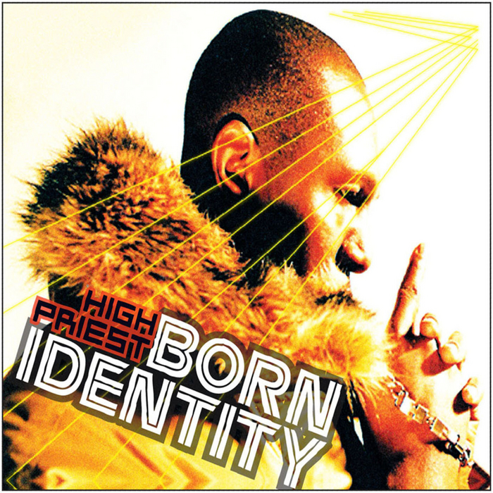 HIGH PRIEST - Born Identity