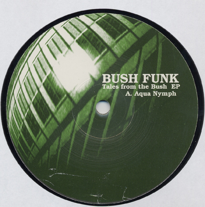 BUSH FUNK - Tales From The Bush EP