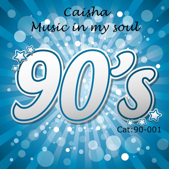 CAISHA - Music In My Soul