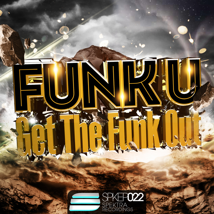 FUNK U - Get The Funk Out
