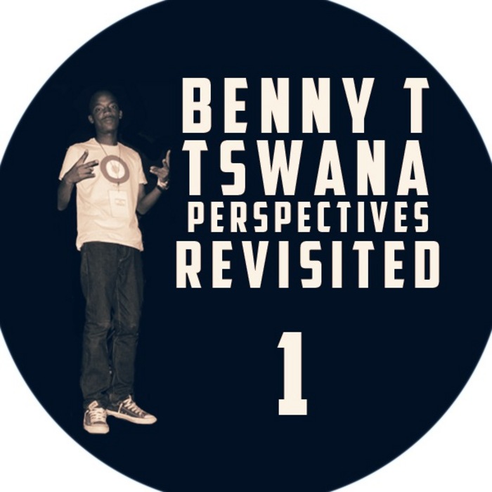 BENNY T - Tswana Perspectives Revisted 1