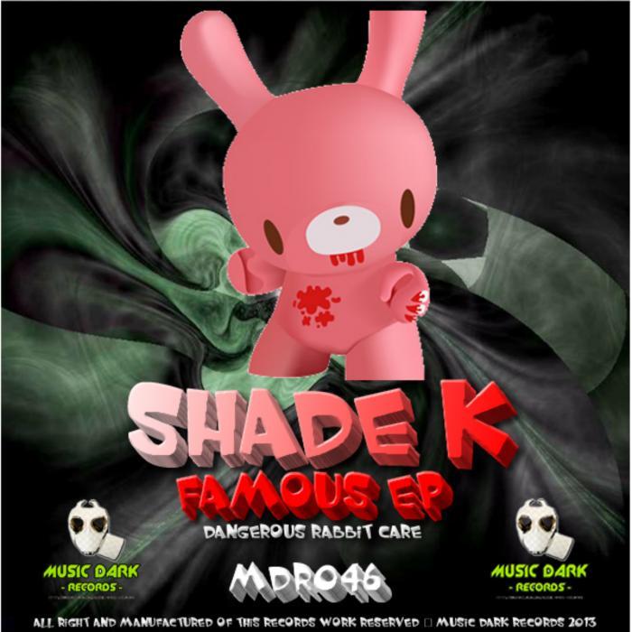 SHADE K - Famous EP