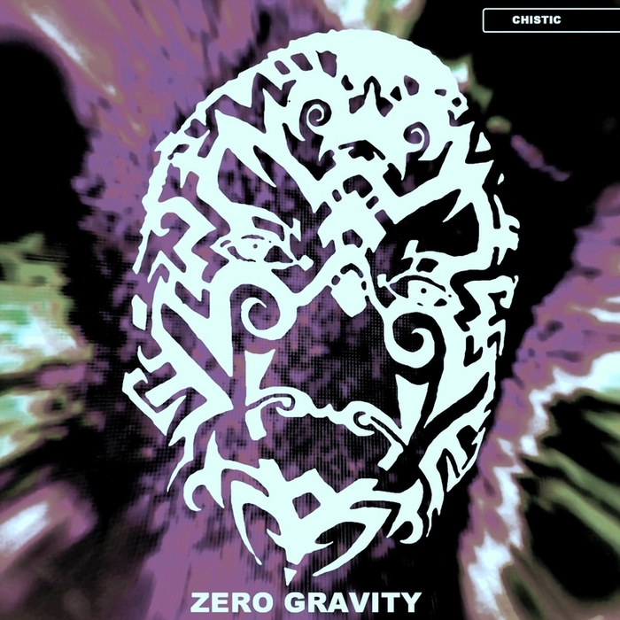 CHISTIC - Zero Gravity