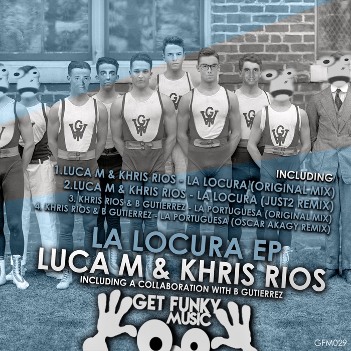 LUCA M/KHRIS RIOS/B GUTIERREZ - La Locura EP