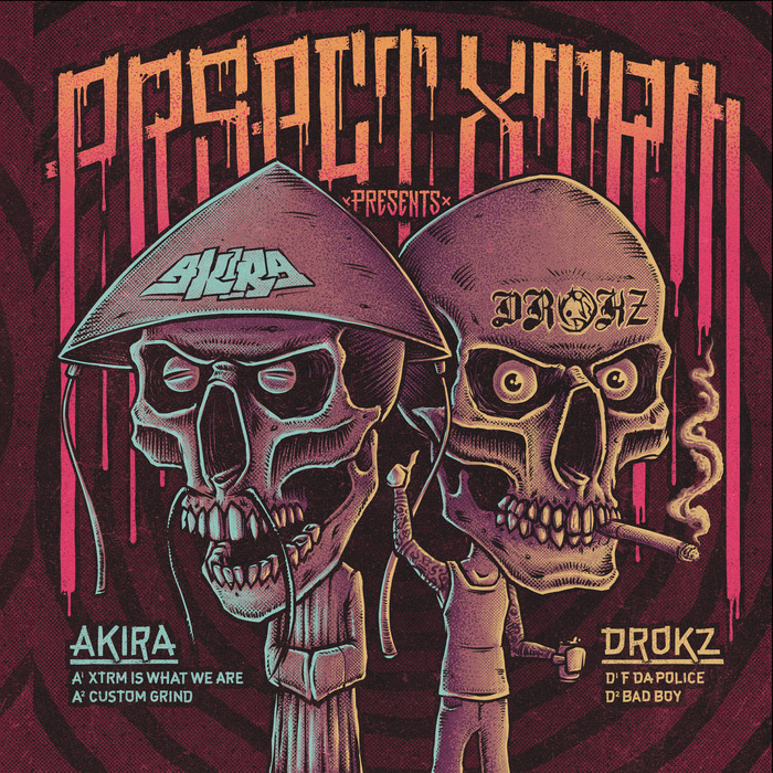 AKIRA/DROKZ - XTRM Is What We Are